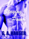 Staying Power - G.A. Hauser