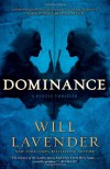 Dominance: A Puzzle Thriller - Will Lavender