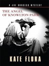 The Angel of Knowlton Park: A Joe Burgess Mystery - Kate Flora