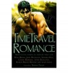 The Mammoth Book Of Time Travel Romance - Trisha Telep, Gwyn Cready, Patti O'Shea, Autumn Dawn