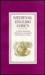 Medieval English Lyrics: A Critical Anthology - R.T. Davies