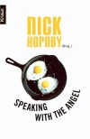 Speaking With The Angel - Nick Hornby