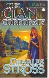 The Clan Corporate  - Charles Stross