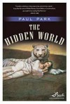 The Hidden World
Paul Park