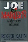 Joe & Marilyn: A Memory of Love - Roger Kahn