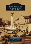 Los Angeles Art Deco (Images of America) - Suzanne Tarbell Cooper