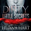 Dirty Little Secrets (J.J. Graves Mystery #1) - Liliana Hart, Laura Faye Smith