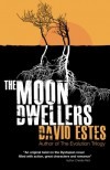 The Moon Dwellers  - David Estes