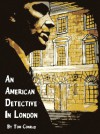 An American Detective in London (a short story) - Tom Conrad, Carrion House