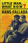 Little Man, What Now? - Hans Fallada