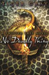 No Deadly Thing (Twisted Tree) - Tiger Gray