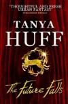 The Future Falls: An Enchantment Emporium Novel (Enchantment Emporium 3) - Tanya Huff