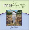 Inner Visions: Grassroots Stories of Truth and Hope - Jan Thrope