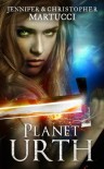 Planet Urth - Jennifer Martucci, Christopher Martucci
