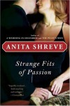 Strange Fits of Passion - Anita Shreve