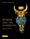 Sumer and the Sumerians - Harriet E.W. Crawford