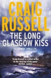 The Long Glasgow Kiss  - Craig Russell