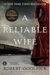 A Reliable Wife - Robert Goolrick
