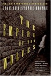 The Empire of the Wolves: A Novel - Jean-christophe Grange