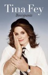 Bossypants - Tina Fey