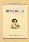 Beniowski. Poema - Juliusz Słowacki