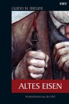 Altes Eisen: Kriminalroman aus der Eifel (Opa Berthold) - Guido M. Breuer