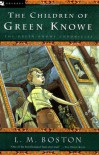 The Children of Green Knowe - L.M. Boston, Peter Boston