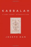 Kabbalah: A Very Short Introduction - Joseph Dan