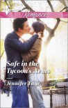 Safe in the Tycoon's Arms (Harlequin Romance) - Jennifer Faye