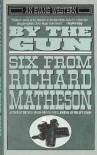 By the Gun - Richard Matheson