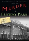 Murder at Fenway Park - Troy Soos