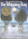 The Whipping Boy - Sid Fleischman, Peter Sís