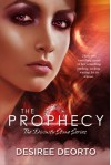 The Prophecy - Desiree DeOrto