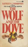 The Wolf and the Dove  - Kathleen E. Woodiwiss