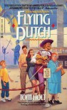 Flying Dutch - Tom Holt