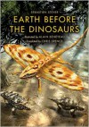Earth Before the Dinosaurs - Sébastien Steyer, Alain Beneteau, Chris Spence, Carl Zimmer
