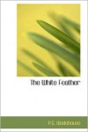 The White Feather - P.G. Wodehouse