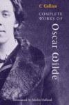 Complete Works of Oscar Wilde - Oscar Wilde, Merlin Holland