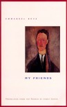 My Friends - Emmanuel Bove, Janet Louth