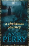 A Christmas Journey  - Anne Perry