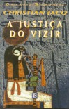 A Justiça do Vizir - Christian Jacq