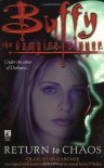 Return to Chaos (Buffy the Vampire Slayer) - Craig Shaw Gardner