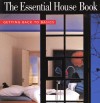 The Essential House Book: Getting Back to Basics - Terence Conran