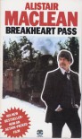 Breakheart Pass - Alistair MacLean