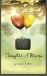 Thoughts of Maria - Gregory Heath