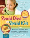 Special Diets for Special Kids, Volumes 1 and 2 Combined: Over 200 REVISED and NEW gluten-free casein-free recipes, plus research on the positive ... ADHD, allergies, celiac disease, and more! - Lisa Lewis