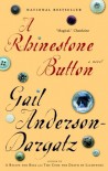 A Rhinestone Button - Gail Anderson-Dargatz