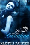 Miss Bramble and the Leviathan - Kristen Painter