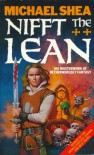 Nifft The Lean - Michael   Shea