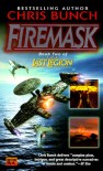 Firemask: Book Two of the Last Legion - Chris Bunch